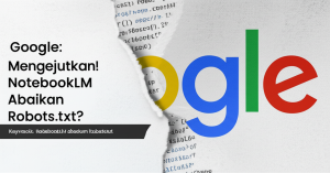 Generate an eye-catching, high-quality featured image prompt for a blog post about: Google: Mengejut