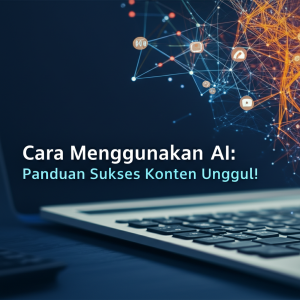 Generate an eye-catching, high-quality featured image prompt for a blog post about: Cara Menggunakan